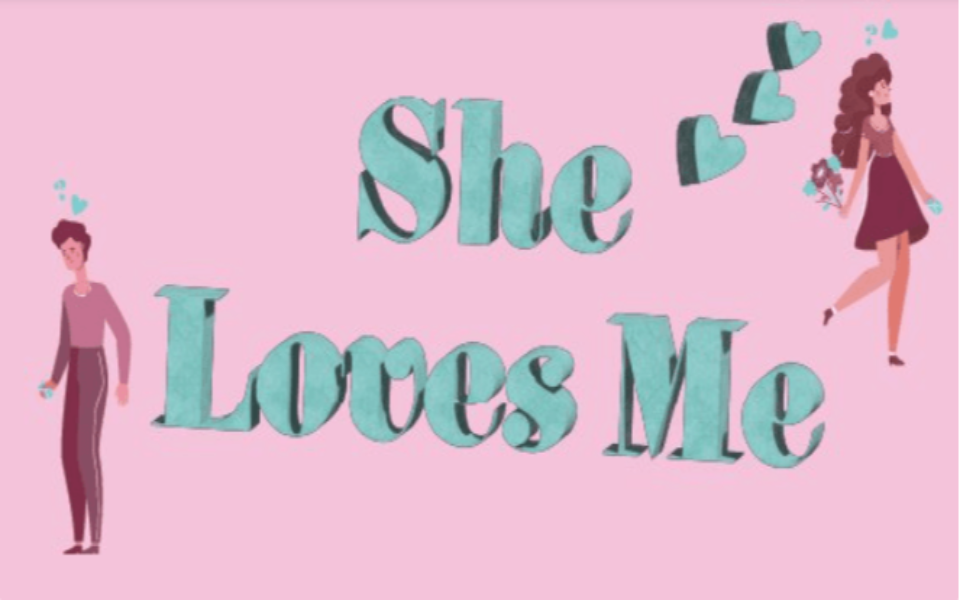 She Loves Me banner with 2 people on it