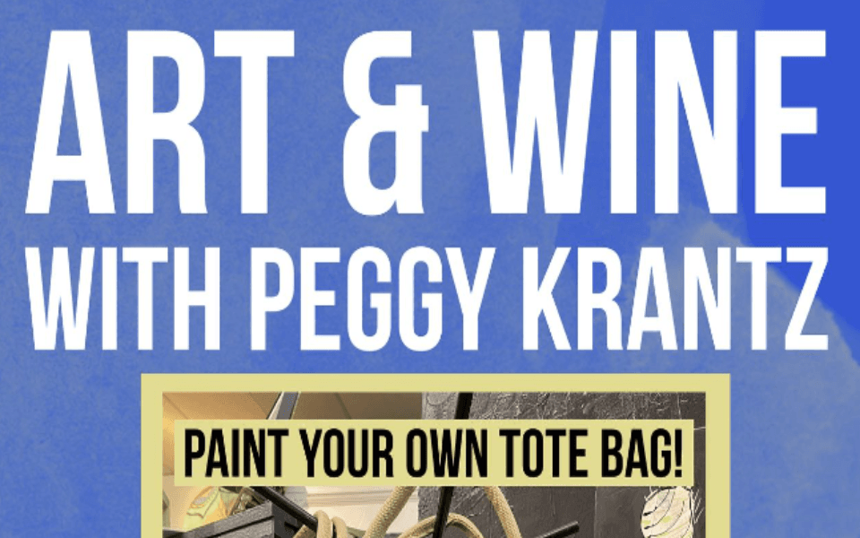"Art & Wine with Peggy Krantz" in white text pictured in front of a blue back ground.