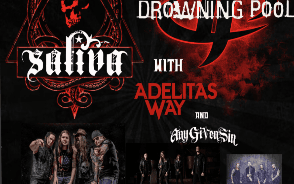 Black back ground with "Saliva Drowning Pool" and other bands listed in red event text.