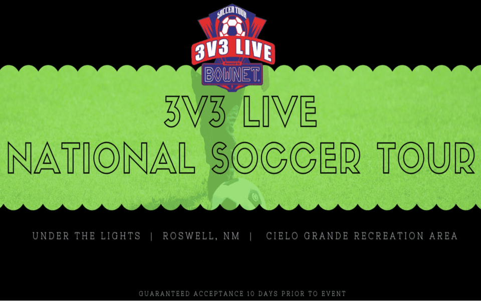 A flyer for the 2024 3v3 National Soccer Tour in Roswell, NM. Has text describing the event and soccer decor.