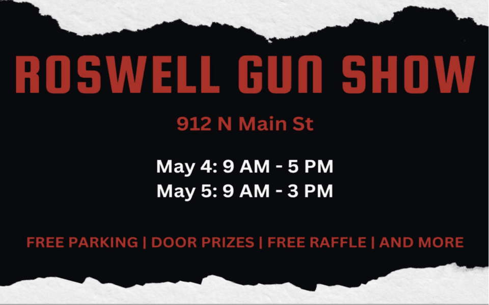 Flyer for the May 2024 Gun Show at the Roswell Convention Center in Roswell, NM. Includes text that describes the event.