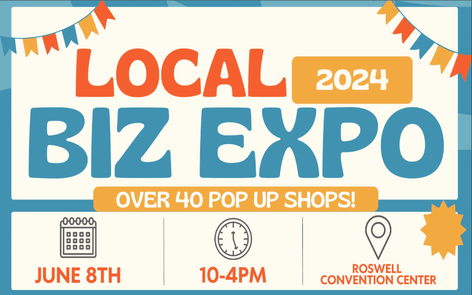 Orange, blue, & yellow flyer for the June 2024 Local Biz Expo at the Roswell Convention Center in New Mexico.