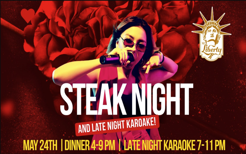 A woman doing karaoke and pictured with a rose background. Image includes text for a steak night and late night karaoke event at The Liberty.